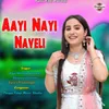 About Aayi Nayi Naveli Song